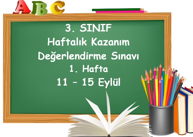 3. Sınıf Haftalık Kazanım Değerlendirme Testi 1. Hafta (11 - 15 Eylül)