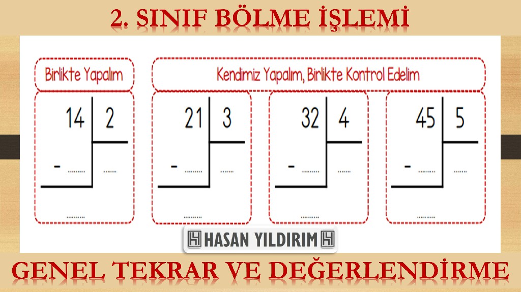 2.Sınıf Bölme İşlemi - Genel Tekrar ve Değerlendirme Çalışması (3 Sayfa)