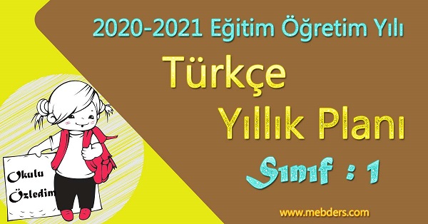 2020 - 2021 Yılı 1.Sınıf Türkçe Yıllık Planı (MEB)