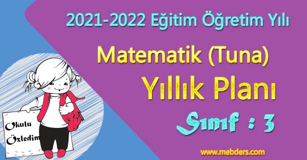 2021 - 2022 Yılı 3.Sınıf Matematik Yıllık Planı (Tuna Yayınları)