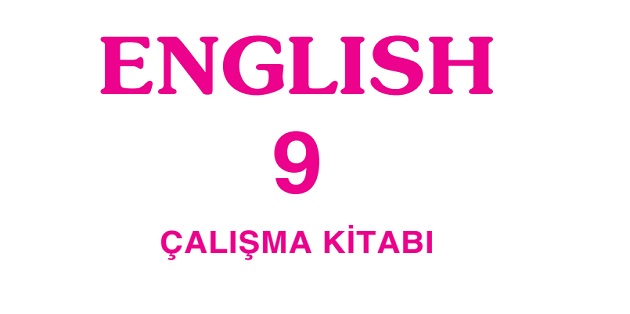 2023-2024 Eğitim Öğretim Yılı 9.Sınıf İngilizce Çalışma Kitabı-Erkad Yayınları