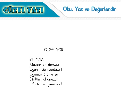 Şiir oku yaz değerlendir etkinliği - O Geliyor