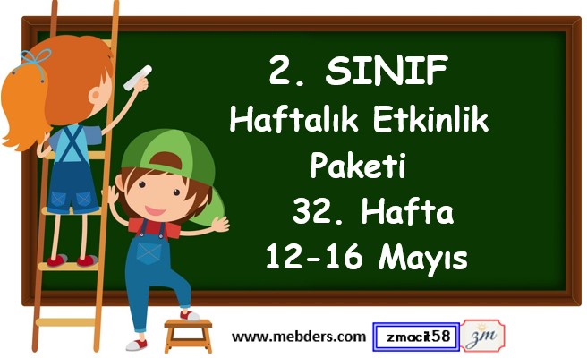 2. Sınıf 32. Hafta Etkinlik Paketi (12 Mayıs - 16 Mayıs / 2025)