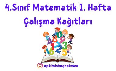 4. Sınıf Matematik 1. Hafta Çalışma Kağıdı (Doğal Sayıları Okuma ve Yazma, Bölük Basamak Bilgisi / 4 Sayfa)