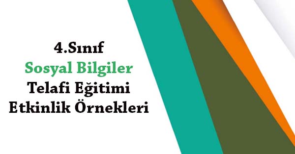 4.Sınıf Sosyal Bilgiler Telafi Eğitimi Etkinlik Örnekleri