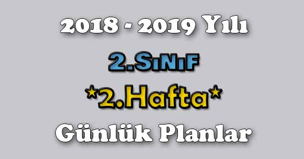 2018 - 2019 Yılı 2.Sınıf Tüm Dersler Günlük Plan - 2.Hafta