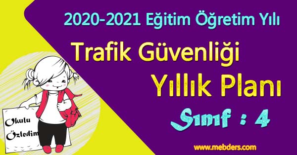 2020 - 2021 Yılı 4.Sınıf Trafik Güvenliği Yıllık Plan (MEB)