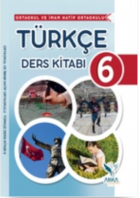 2023-2024 Eğitim Öğretim Yılı 6.Sınıf Türkçe Ders Kitabı-Anka Yayınları
