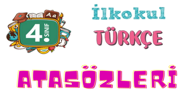 4.Sınıf Türkçe Atasözleri Etkinlik ve Değerlendirme Testi