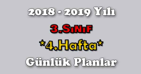 2018 - 2019 Yılı 3.Sınıf Tüm Dersler Günlük Plan - 4.Hafta