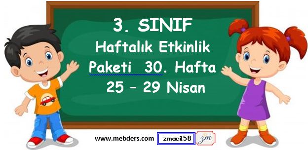 3. Sınıf 30. Hafta Etkinlik Paketi ( 25 - 29 Nisan)