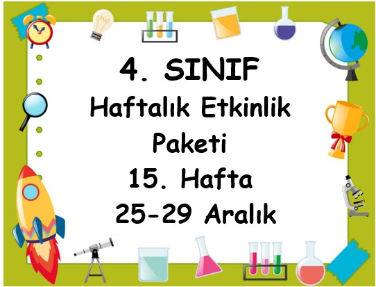 4. Sınıf 15. Hafta Etkinlik Paketi (25-29 Aralık)