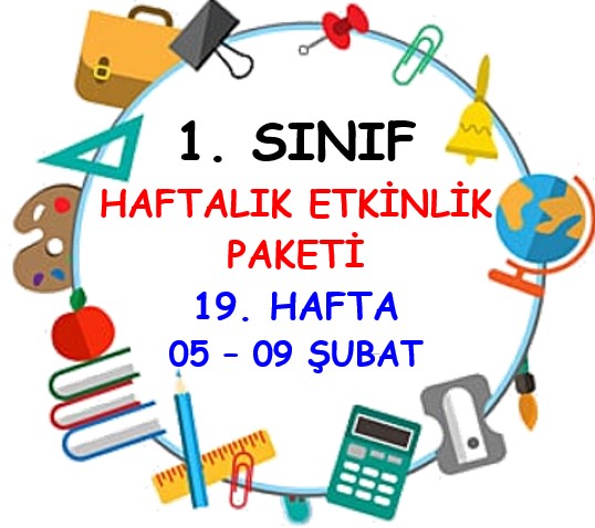 1. Sınıf 19. Hafta Etkinlik Paketi (05-09 Şubat)