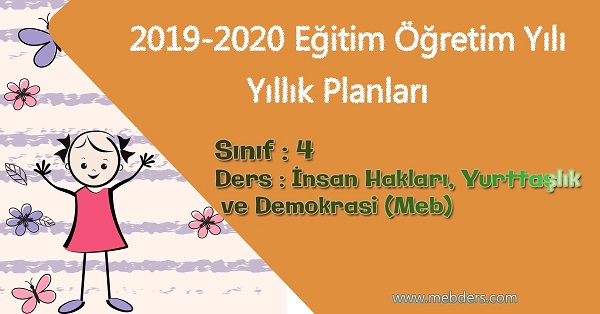 2019 - 2020 Yılı 4.Sınıf İnsan Hakları, Yurttaşlık ve Demokrasi Yıllık Planı (Meb)