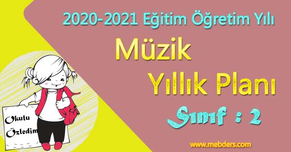 2020 - 2021 Yılı 2.Sınıf Müzik Yıllık Planı