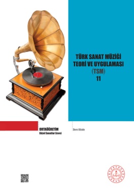 Güzel Sanatlar Lisesi 11.Sınıf Türk Sanat Müziği Teori ve Uygulaması Ders Kitabı pdf indir