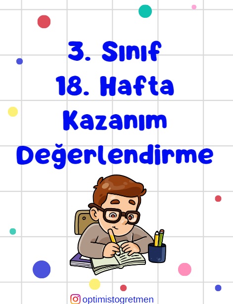 3.Sınıf 18. Hafta Kazanım Değerlendirme Testi