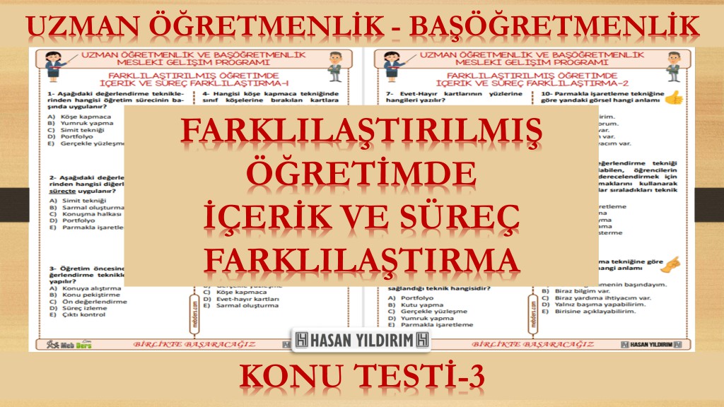 Farklılaştırılmış Öğretimde İçerik ve Süreç Farklılaştırma (Konu Testi-3)