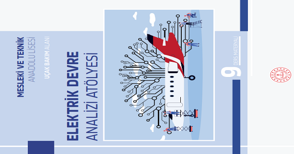 9. Sınıf Elektrik Devre Analizi Atölyesi Ders Materyali-MEB