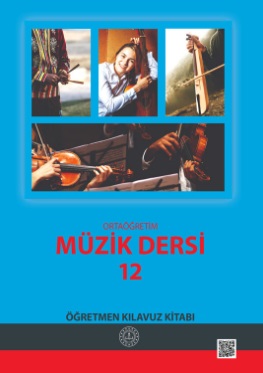 12.Sınıf Müzik Öğretmen Kılavuz Kitabı Kitabı (MEB) pdf indir