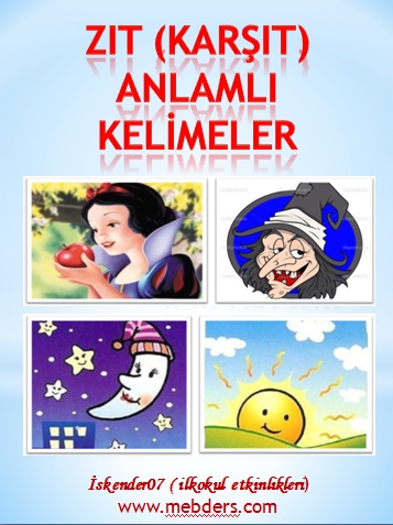 1.Sınıf Türkçe Zıt (Karşıt) Anlamlı Kelimeler  Sunusu  (40 Kelime)