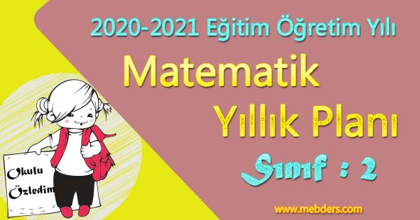 2020 - 2021 Yılı 2.Sınıf Matematik Yıllık Planı (MEB)