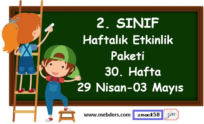 2. Sınıf 30. Hafta Etkinlik Paketi (29 Nisan - 03 Mayıs)