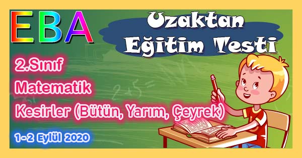 2.Sınıf Matematik Kesirler (Bütün, Yarım, Çeyrek) Uzaktan Eğitim Testi pdf