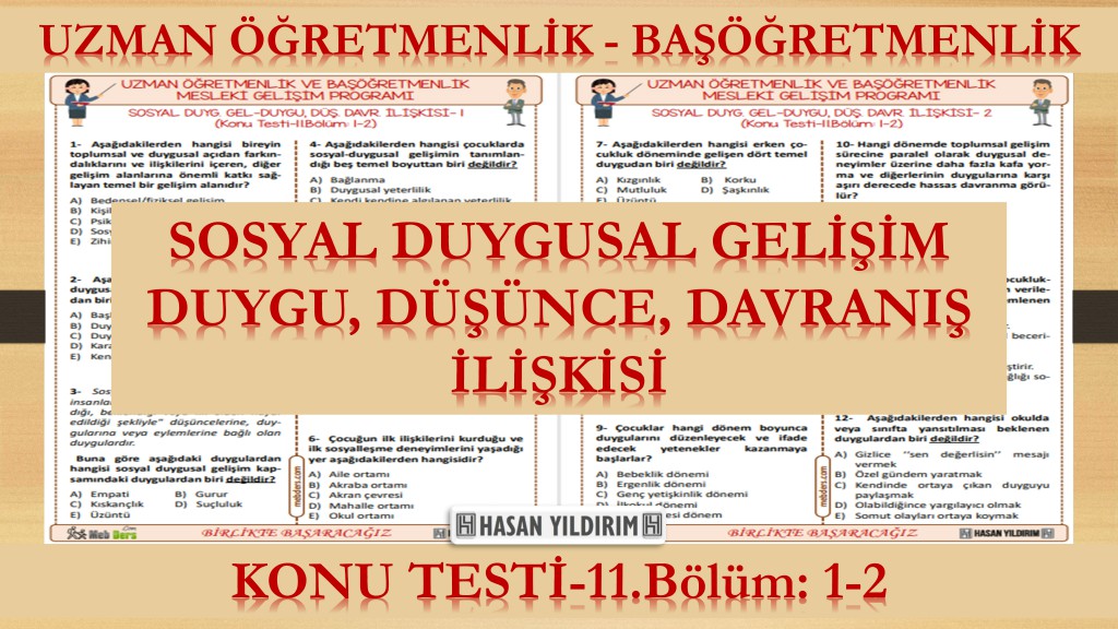 Sosyal Duygusal Gelişim - Duygu, Düşünce, Davranış İlişkisi (Konu Testi-11. Bölüm: 1-2)