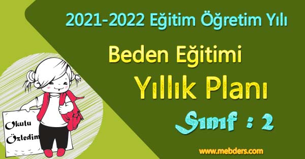 2021 - 2022 Yılı 2.Sınıf Beden Eğitimi ve Oyun Yıllık Planı