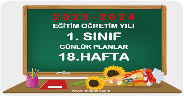 2023-2024 Eğitim Öğretim Yılı 1.Sınıf Günlük Planları 18.Hafta