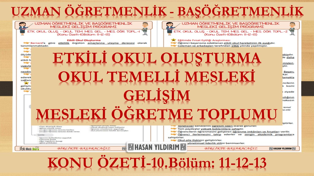 Etkili Okul Oluşturma - Okul Temelli Mesleki Gelişim - Mesleki Öğrenme Toplumu (Konu Özeti-10. Bölüm: 11-12-13)