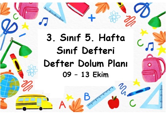 2023-2024 Eğitim Öğretim Yılı 3. Sınıf 5. Hafta (09 - 13 Ekim) Defter Dolum Planı (Türkçe Sonuç)