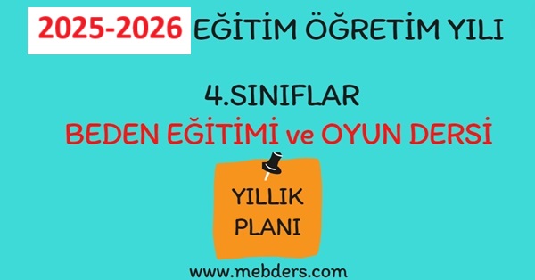 2025-2026 Eğitim Öğretim Yılı 4.Sınıf Beden Eğitimi ve Oyun Dersi Yıllık Planı