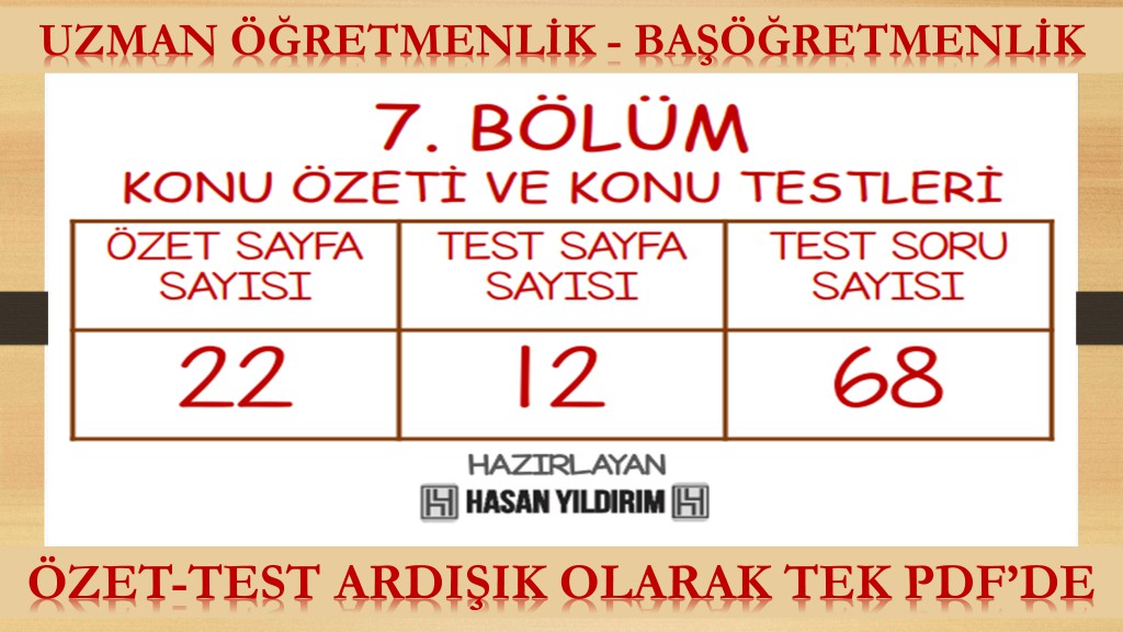 7. Bölüm Uzman Öğretmenlik ve Başöğretmenlik Konu Özeti ve Konu Testleri (Tek PDF'de)