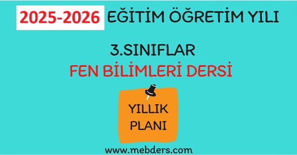2025-2026 Eğitim Öğretim Yılı 3. Sınıf Fen Bilimleri Dersi Yıllık Planı( CEM Yayınları Yayınları)
