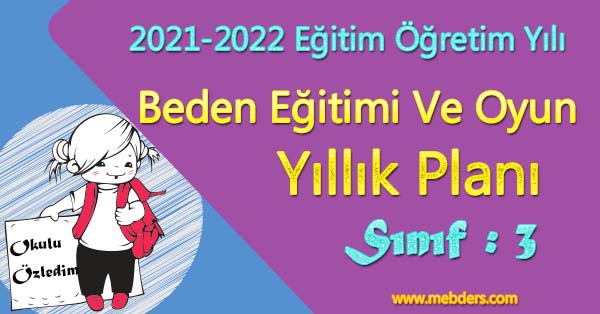 2021 - 2022 Yılı 3.Sınıf Beden Eğitimi ve Oyun Yıllık Planı