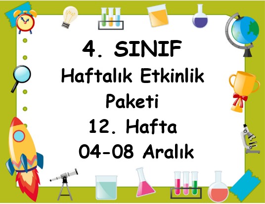 4. Sınıf 12. Hafta Etkinlik Paketi (04-08 Aralık)