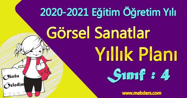 2020 - 2021 Yılı 4.Sınıf Görsel Sanatlar Yıllık Planı