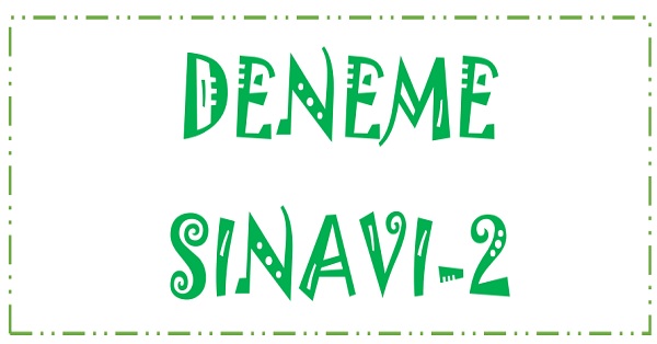 1.Sınıflar Deneme Sınavı 2