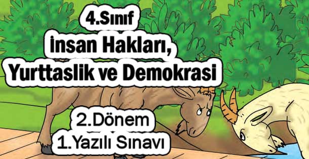 4.Sınıf İnsan Hakları, Yurttaşlık ve Demokrasi 2.Dönem 1.Yazılı Sınavı