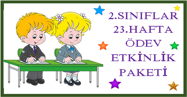 2025-2026 Yılı 2. Sınıf 23. Hafta Ödev, Etkinlik Paketi