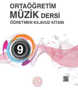 2020-2021 Yılı 9.Sınıf Müzik Öğretmen Kılavuz Kitabı (MEB) pdf indir