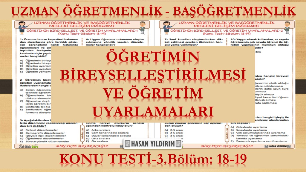 Öğretimin Bireyselleştirilmesi ve Öğretim Uyarlamaları (Konu Testi-3.Bölüm:18-19)