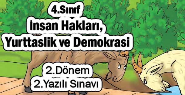 4.Sınıf İnsan Hakları, Yurttaşlık ve Demokrasi 2.Dönem 2.Yazılı Sınavı