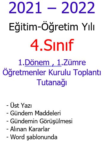 2021-2022 Eğitim-Öğretim Yılı 4. Sınıf 1.Dönem , 1. Zümre Öğretmenler Toplantı Tutanağı