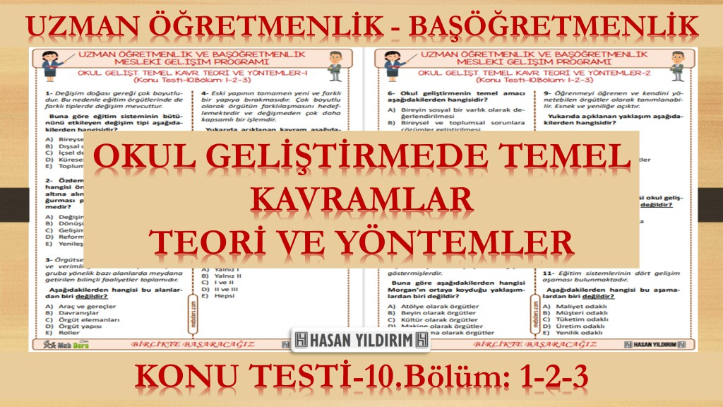 Okul Geliştirmede Temel Kavramlar, Teori ve Yöntemler (Konu Testi-10. Bölüm: 1-2-3)