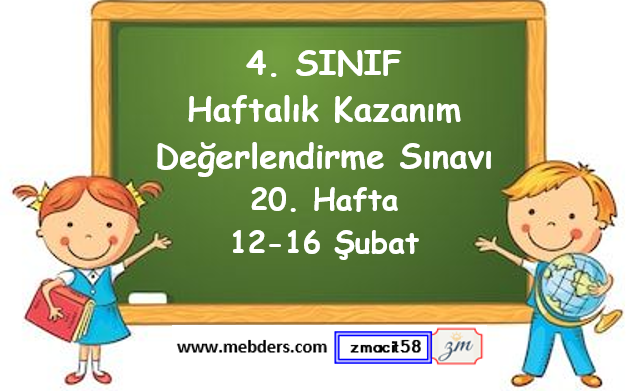 4. Sınıf Haftalık Kazanım Değerlendirme Testi 20. Hafta (12-16 Şubat)