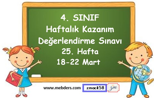 4. Sınıf Haftalık Kazanım Değerlendirme Testi 25. Hafta (18-22 Mart)