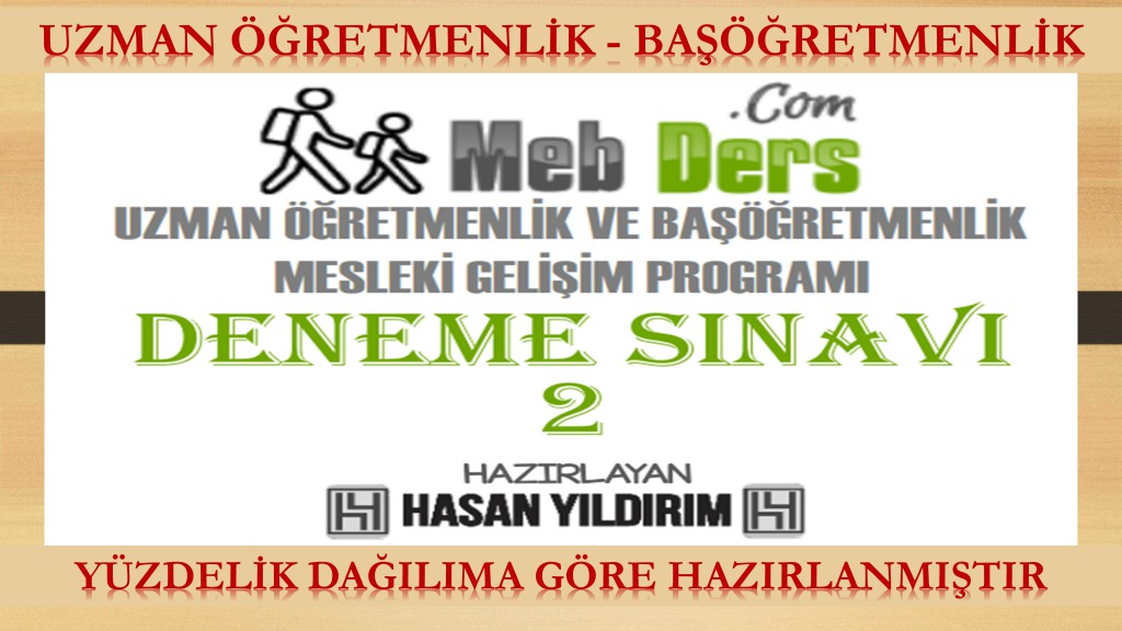 Uzman Öğretmenlik ve Başöğretmenlik Deneme Sınavı-2 (PDF)